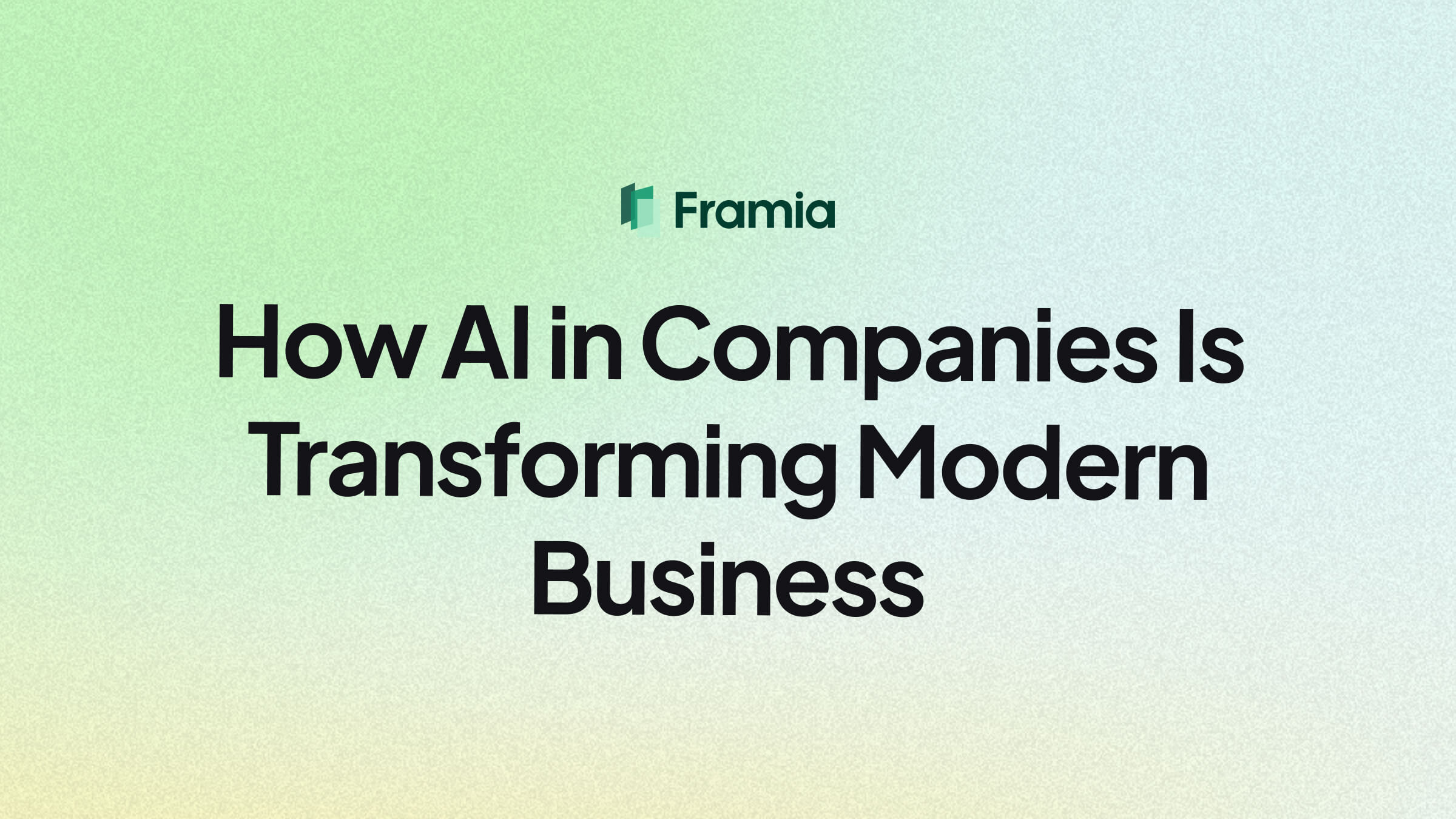 How AI in Companies Is Transforming Modern Business 